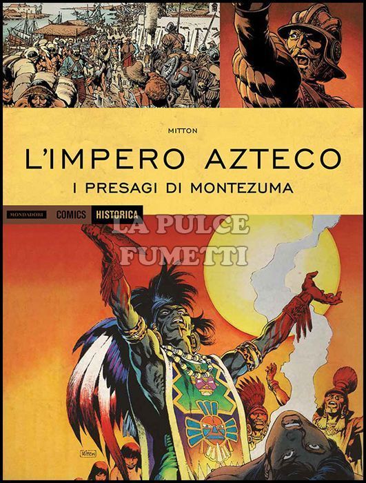 HISTORICA #    43 - L'IMPERO AZTECO 1: I PRESAGI DI MONTEZUMA